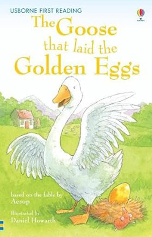 Usborne First Reading The Goose that laid the Golden Eggs